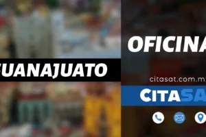 SAT Guanajuato – Dirección, teléfono y horarios de las oficinas del SAT en Guanajuato cerca de tu ubicación