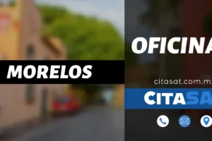 SAT Morelos – Dirección, teléfono y horarios de las oficinas del SAT en Morelos cerca de tu ubicación